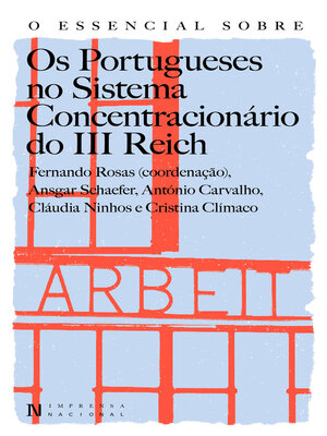 cover image of O ESSENCIAL SOBRE OS PORTUGUESES NO SISTEMA CONCENTRACIONÁRIO DO III REICH